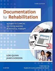 Documentation for Rehabilitation : A Guide to Clinical Decision Making in Physical Therapy 3rd
