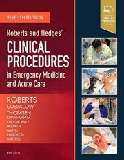 Roberts and Hedges' Clinical Procedures in Emergency Medicine and Acute Care with Access 7th