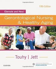 Ebersole and Hess' Gerontological Nursing and Healthy Aging 5th