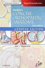 Netter's Concise Orthopaedic Anatomy, Updated Edition 2nd