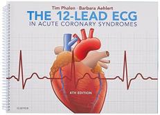 The 12-Lead ECG in Acute Coronary Syndromes