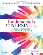 Fundamentals of Nursing : Active Learning for Collaborative Practice with Access 2nd