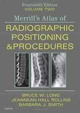 Merrill's Atlas of Radiographic Positioning and Procedures - Volume 2 14th