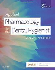 Applied Pharmacology for the Dental Hygienist with Code 8th