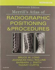 Workbook for Merrill's Atlas of Radiographic Positioning and Procedures 14th