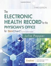 The Electronic Health Record for the Physician's Office : For Simchart for the Medical Office with Access 3rd