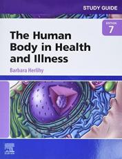 Study Guide for the Human Body in Health and Illness 7th