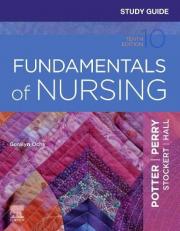 Study Guide for Fundamentals of Nursing 10th