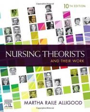 Nursing Theorists and Their Work 10th
