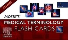 Mosby's® Medical Terminology Flash Cards 5th