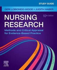 Study Guide for Nursing Research : Methods and Critical Appraisal for Evidence-Based Practice 10th