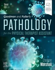 Goodman and Fuller's Pathology for the Physical Therapist Assistant 3rd