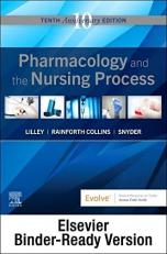 Pharmacology and the Nursing Process - Binder Ready with Access 10th