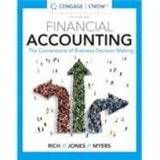 Financial Accounting: The Cornerstone of Business Decision Making - CengageNow 5th