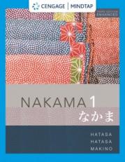 MindTap for Hatasa/Hatasa/Makino's Nakama 1 Enhanced, Introductory Japanese: Communication, Culture, Context,  [Instant Access], 1 term