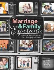 The Marriage and Family Experience : Intimate Relationships in a Changing Society 14th