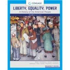 Liberty, Equality, Power: A History of the American People, Volume 2: Since 1863 7th