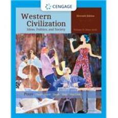 Western Civilization: Ideas, Politics, And Society, Enhanced, Volume Ii 11th