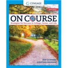 On Course: Strategies for Creating Success in College, Career, and Life 9th