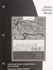 Student Activity Manual for Nakama 2 Enhanced, Student Text Student Activities Manual