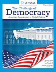 The Challenge of Democracy : American Government in Global Politics 15th