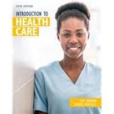 Introduction To Health Care (Looseleaf) - With MindTap 5th