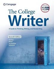 The College Writer: a Guide to Thinking, Writing, and Researching (w/ MLA9E Update) 7th