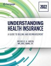 Understanding Health Insurance: a Guide to Billing and Reimbursement - 2022 Edition 17th