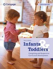 Infants and Toddlers: Caregiving and Responsive Curriculum Development 10th
