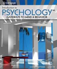 Introduction to Psychology: Gateways to Mind and Behavior 16th