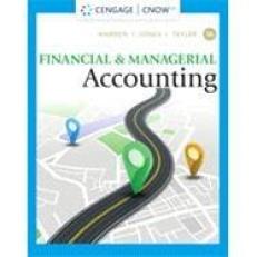 Financial and Managerial Accounting - CengageNowV2 16th