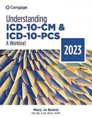 Understanding ICD-10-CM and ICD-10-PCS: a Worktext, 2023 Edition