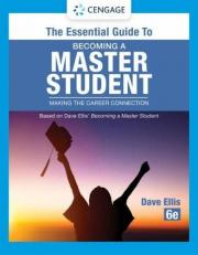 The Essential Guide to Becoming a Master Student : Making the Career Connection 6th
