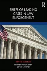 Briefs of Leading Cases in Law Enforcement 10th