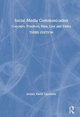Social Media Communication : Concepts, Practices, Data, Law and Ethics 3rd