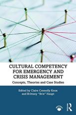 Cultural Competency for Emergency and Crisis Management : Concepts, Theories and Case Studies 
