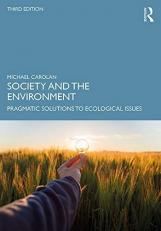 Society and the Environment : Pragmatic Solutions to Ecological Issues 3rd