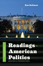 Readings in American Politics : Analysis and Perspectives 4th