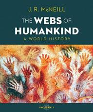 The Webs of Humankind: a World History (Volume 1) 