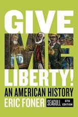 Give Me Liberty! Seagull, 6th Edition (One-Volume)