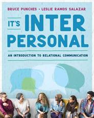 It's Interpersonal! : A Guide to Relational Communication 
