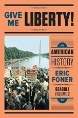 Give Me Liberty!: an American History 5e Seagull Volume 2 with Ebook and IQ Vol. 2