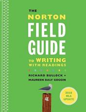 The Norton Field Guide to Writing with 2016 MLA Update : With Readings 4th