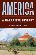 America: a Narrative History, 11th Edition (Brief One-Volume)
