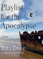 Playlist for the Apocalypse : Poems 