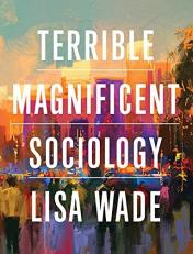 Terrible Magnificent Sociology 