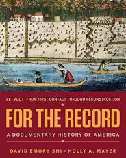 For the Record : A Documentary History of America Volume 1 8th