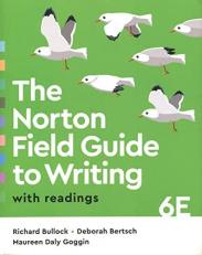 The Norton Field Guide to Writing with Readings 6th