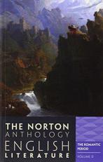 The Norton Anthology of English Literature, Volume D : The Romantic Period 9th