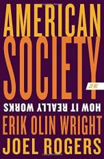 American Society : How It Really Works 2nd